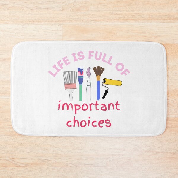 Item preview, Life is Full of Important Choices - Artist Paintbrush Design  designed and sold by CreativNode.