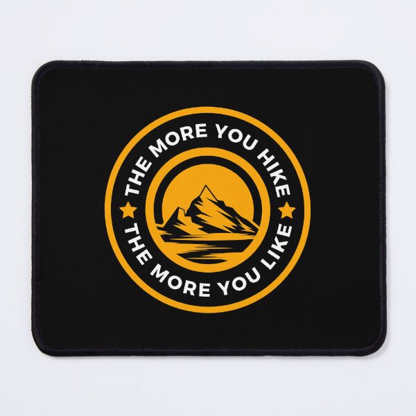 Item preview, The More You Hike The More You Like - Gift For Adventure Outdoor Camping Mountaineer Trekking Hiking Lovers designed and sold by ExploreTheStore.