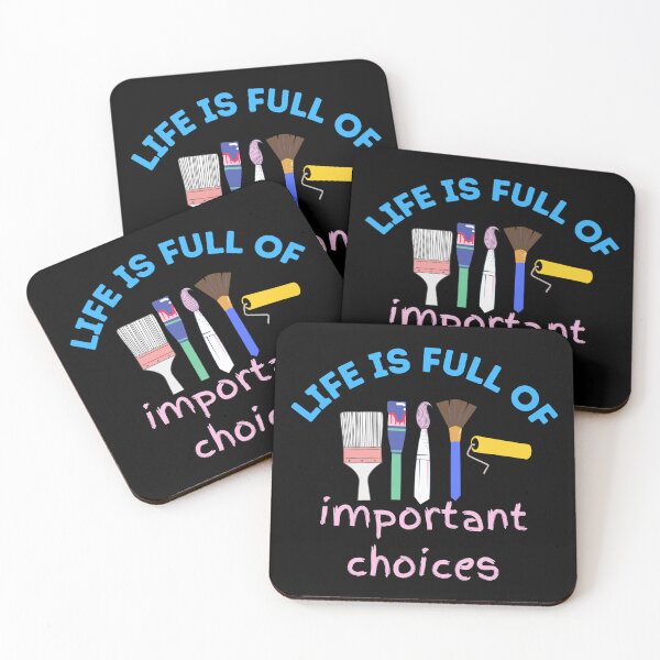 Item preview, Life is Full of Important Choices - Artist Paintbrush Design  designed and sold by CreativNode.