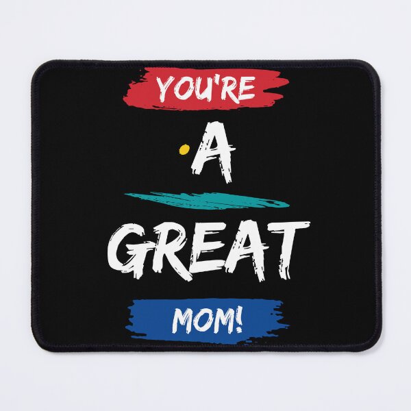 Item preview, You Are A Great Mom - Lovely Mother designed and sold by FancyZone.