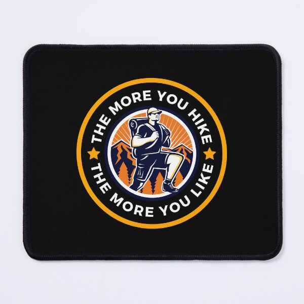 Item preview, The More You Hike The More You Like - Gift For Adventure Outdoor Camping Mountaineer Trekking Hiking Lovers designed and sold by ExploreTheStore.
