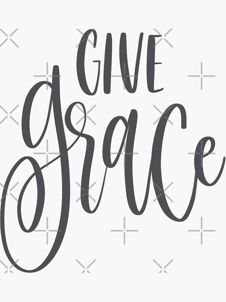 what does it mean to give grace