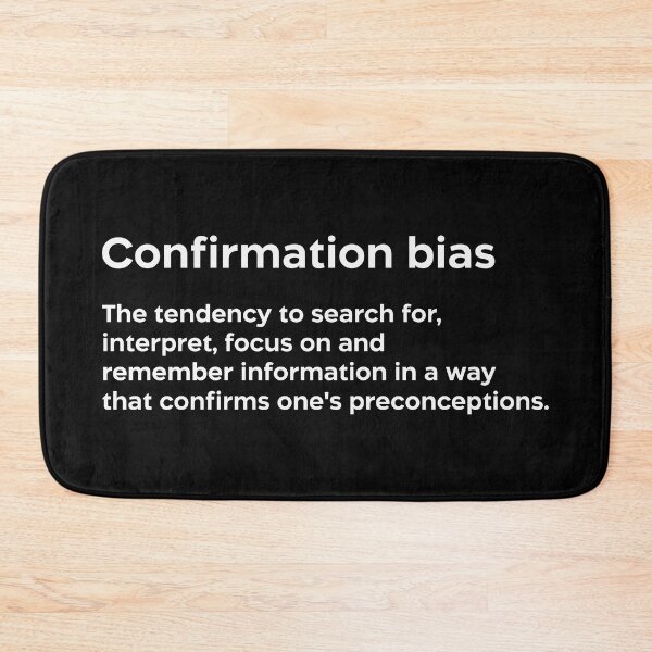 Item preview, Confirmation bias white designed and sold by EdimQuotes.