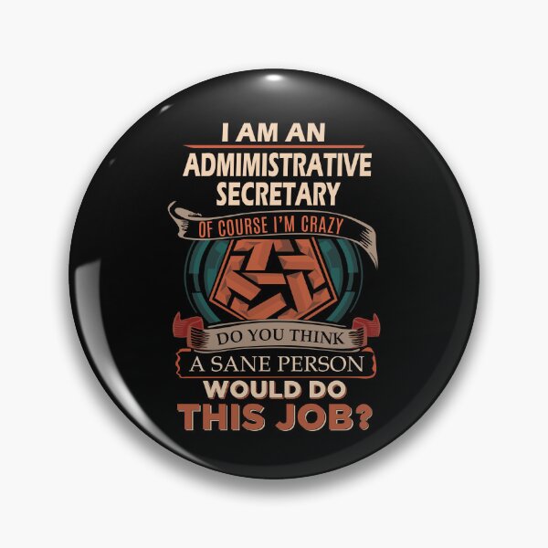 Item preview, Admimistrative Secretary T Shirt - Sane Person Gift Item Tee designed and sold by watkinsmat.