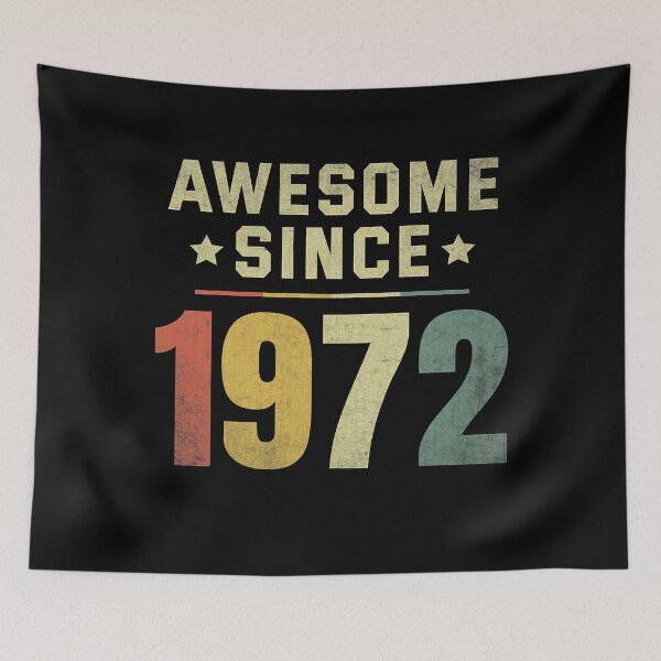 Item preview, Awesome Since 1972 50th Birthday Retro Men Women designed and sold by KathrineSandnes.