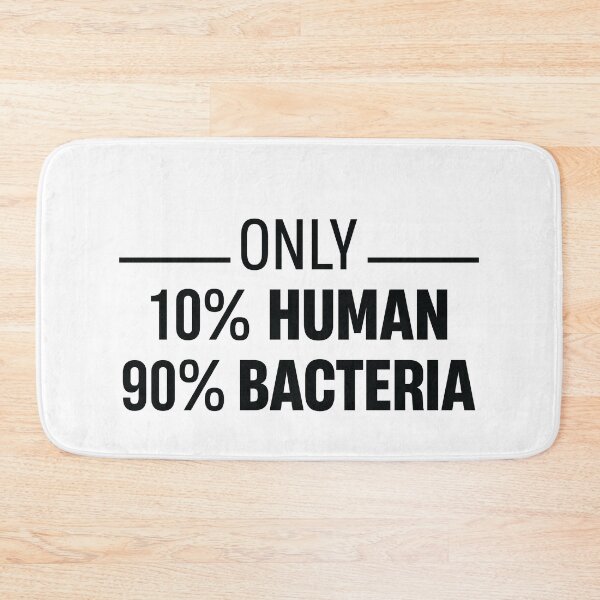 Item preview, Only made of human and Bacteria designed and sold by TheMattDesigns.