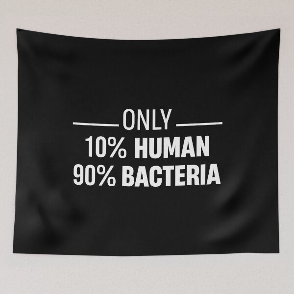 Item preview, Only made of human and Bacteria designed and sold by TheMattDesigns.