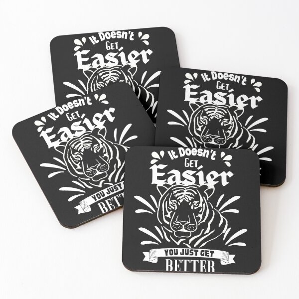 Item preview, It Doesn't Get Easier You Just Get Better Tiger Animal Design designed and sold by delohill.