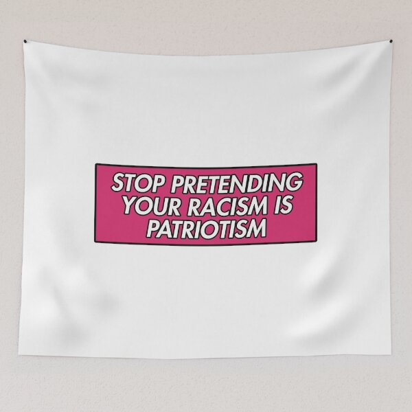 Item preview, STOP PRETENDING YOUR RACISM IS PATRIOTISM PINK designed and sold by divinefemme.