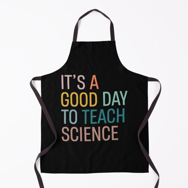 Item preview, Its a good day to teach science designed and sold by TheMattDesigns.