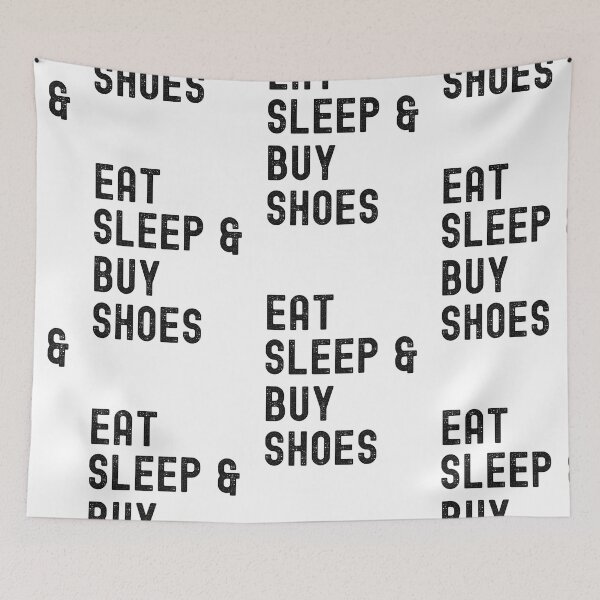 Item preview, Eat Sleep And Buy Shoes, I Love Shoes designed and sold by SportyDogShop.