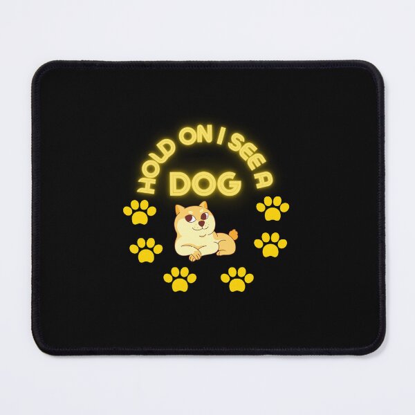 Item preview, Hold On I See A Dog designed and sold by beunique5.