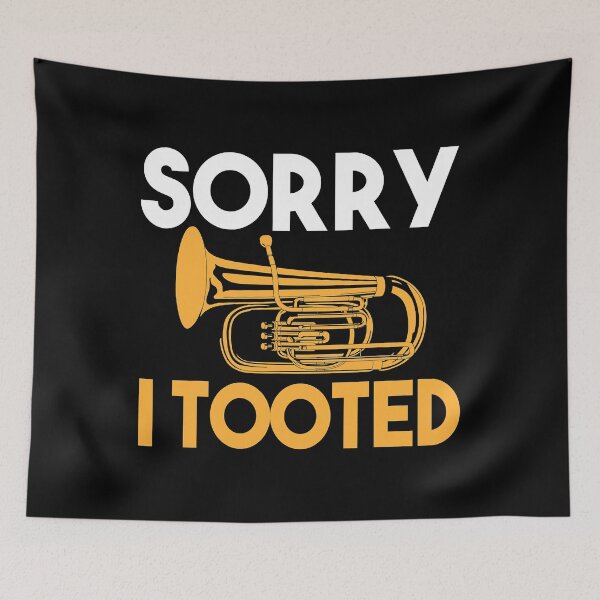 Item preview, Sorry I Tooted Funny Tuba designed and sold by ibarrbeat.