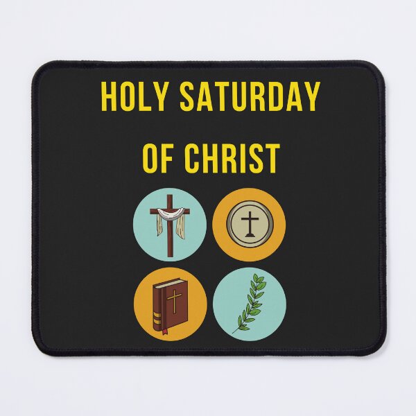 Item preview, HOLY SATURDAY OF CHRIST designed and sold by mikefer.
