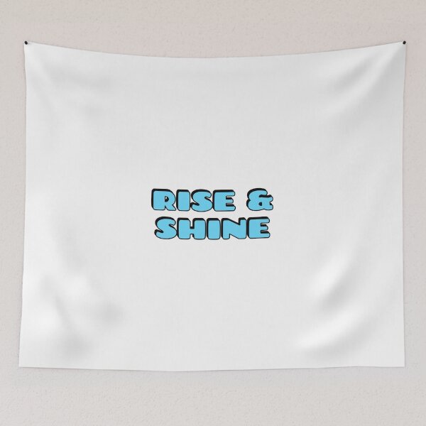 Item preview,  RISE AND SHINE designed and sold by Inspirationmotivation.