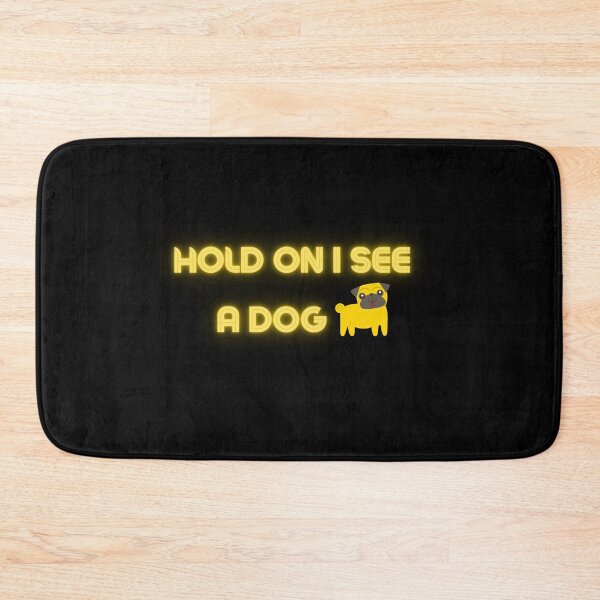 Item preview, Hold On I See A Dog designed and sold by beunique5.