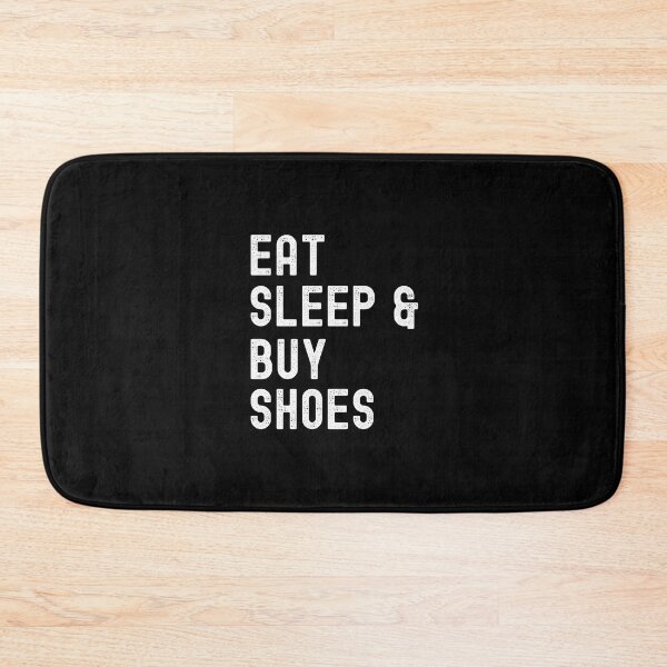 Item preview, Eat Sleep And Buy Shoes, I Love Shoes designed and sold by SportyDogShop.