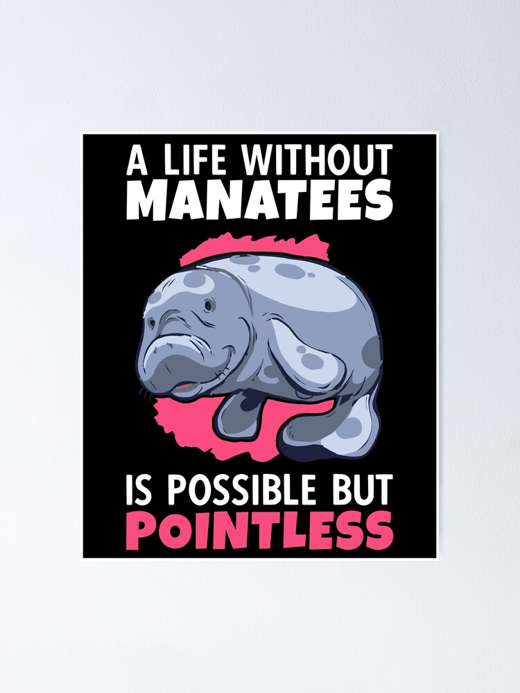"life without sea cow manatee marine mammals" Poster for Sale by