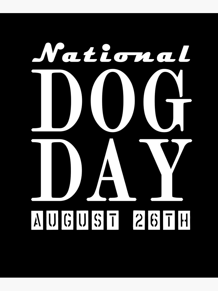 "National Dog Day" Poster for Sale by RomanAle Redbubble
