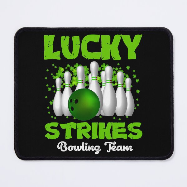 Item preview, Lucky Strikes Bowling Team Happy Patrick's Day designed and sold by fultond.