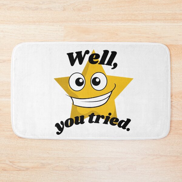 Item preview, Well, you tried. Participation gold star. designed and sold by AnAwkwardOtter.