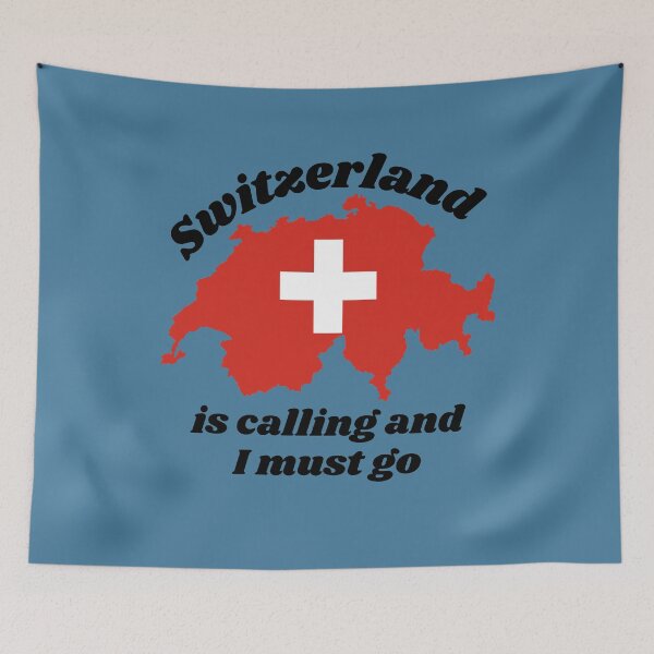 Item preview, Switzerland is calling and I must go Switzerland Map Travel I love Switzerland Pride Switzerland flag Switzerland vacation Swiss Confederation  designed and sold by Swissstore.