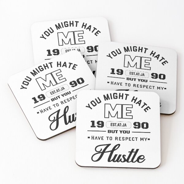 Item preview, YOU MIGHT HATE ME BUT YOU HAVE TO RESPECT MY HUSTLE  designed and sold by GAADesignz.