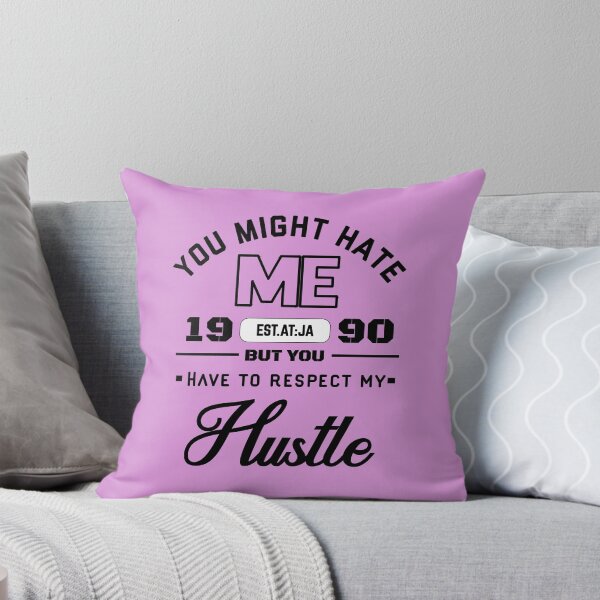 Item preview, YOU MIGHT HATE ME BUT YOU HAVE TO RESPECT MY HUSTLE  designed and sold by GAADesignz.