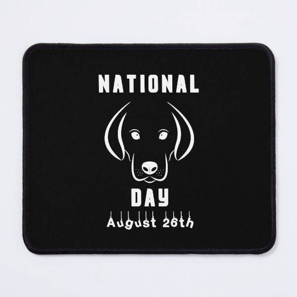 Item preview, National Dog Day August 26th  designed and sold by RomanAle.
