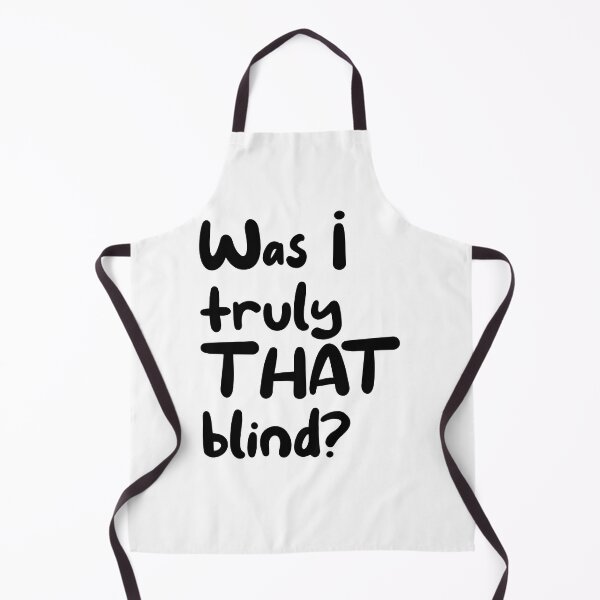 Item preview, Was I truly that blind? designed and sold by caddystar.