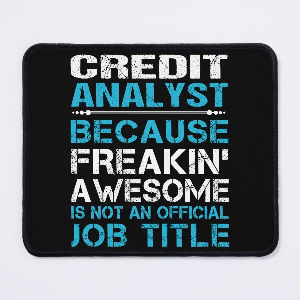 Item preview, Credit Analyst T Shirt - Freaking Awesome Gift Item Tee designed and sold by watkinsmat.