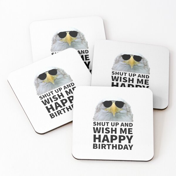 Item preview, SHUT UP AND WISH ME HAPPY BIRTHDAY - ANIMALS - ANIMAL FUNNY  designed and sold by Tropical Blood.