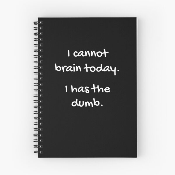 Item preview, I cannot brain today.  I have the dumbs. designed and sold by funnyup.