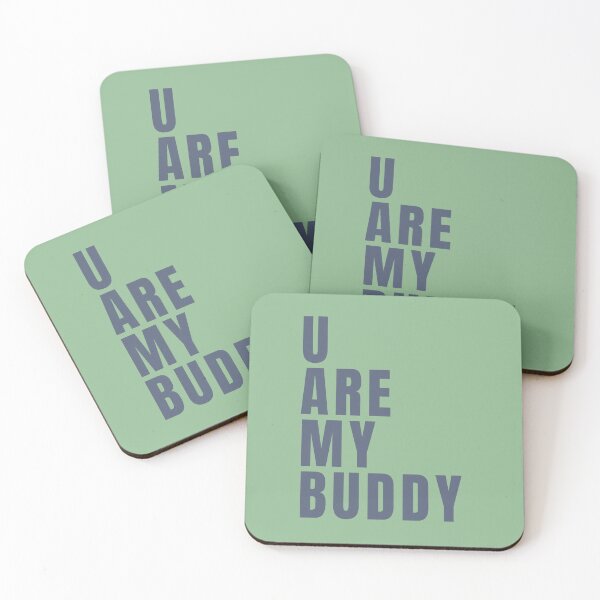 Item preview, U are my buddy designed and sold by BigCreation.