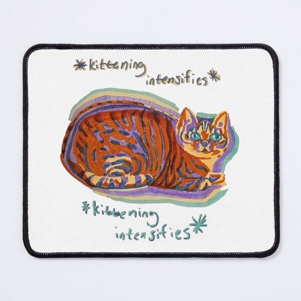 Item preview, *kittening intensifies* designed and sold by RaLiz.