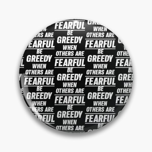 Item preview, Be greedy when others are fearful designed and sold by wrapa04.