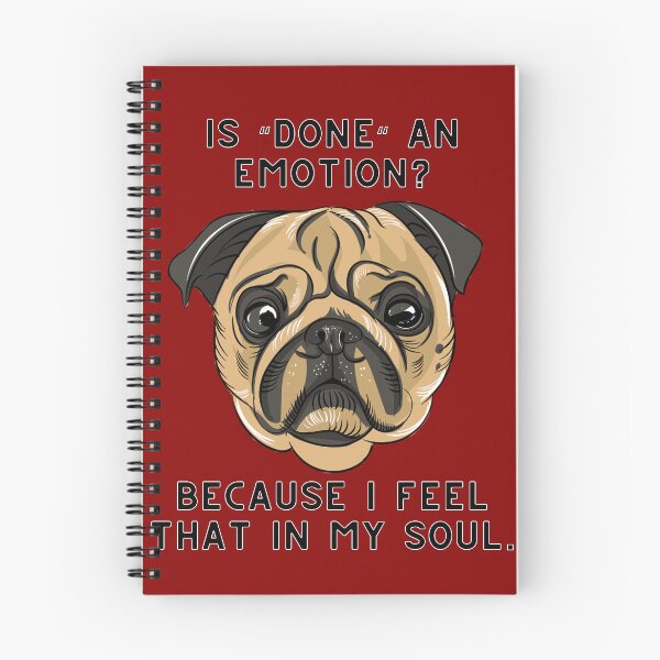 Item preview, Is done an emotion because I feel that in my soul, funny cute pug designed and sold by Emily Roberts.