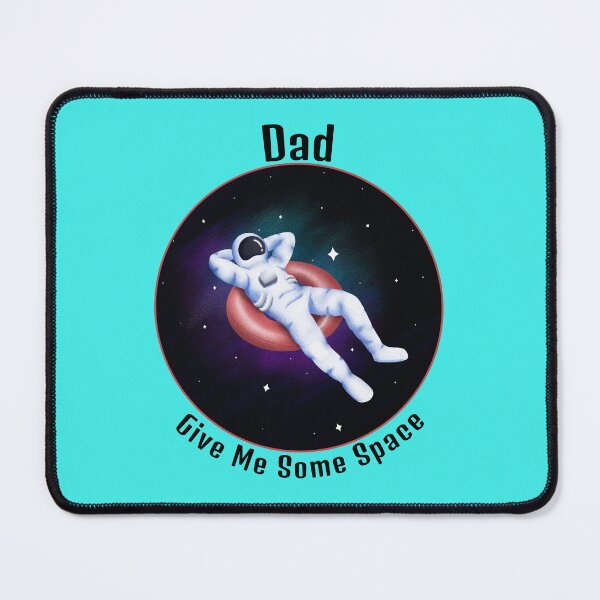 Item preview, Dad Give Me Some Space AZURE BLUE designed and sold by LargeShop.