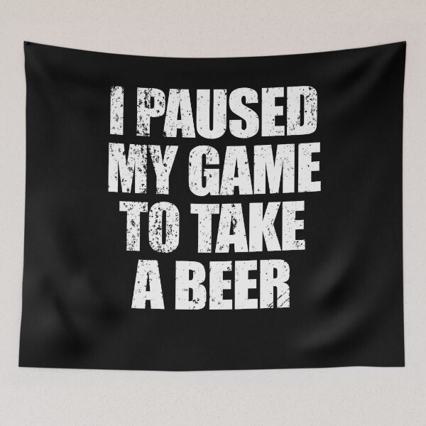 Item preview, Funny Vintage Video Gamer I Paused My Game to Take a Beer designed and sold by enjoytheshirt.