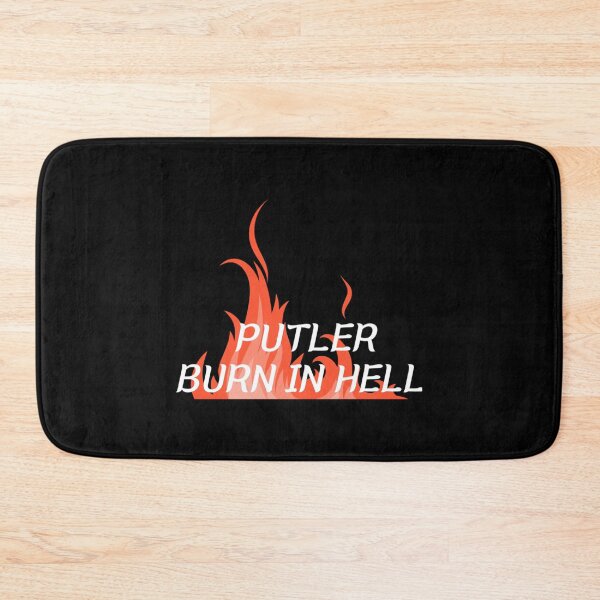 Item preview, PUTLER BURN IN HELL!   designed and sold by DewdropGalaxy.
