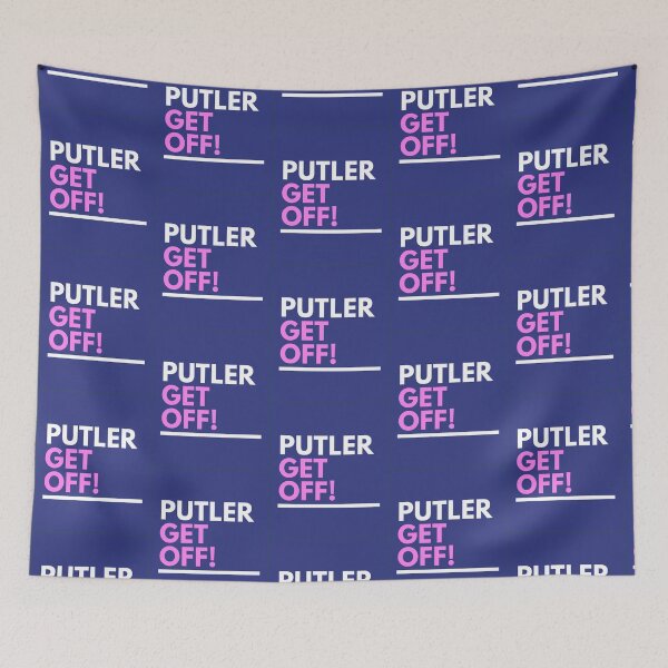 Item preview, Putler Get Off     designed and sold by DewdropGalaxy.