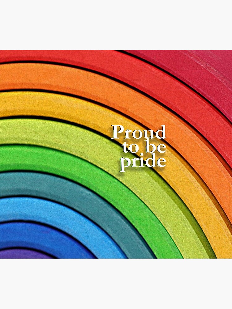 Proud To Be Pride Poster For Sale By In Fit Wear Redbubble