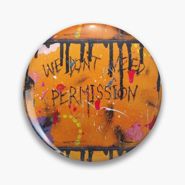 Aperçu de l'œuvre Nous n'avons pas besoin de permission créée et vendue par CherryGryffon.