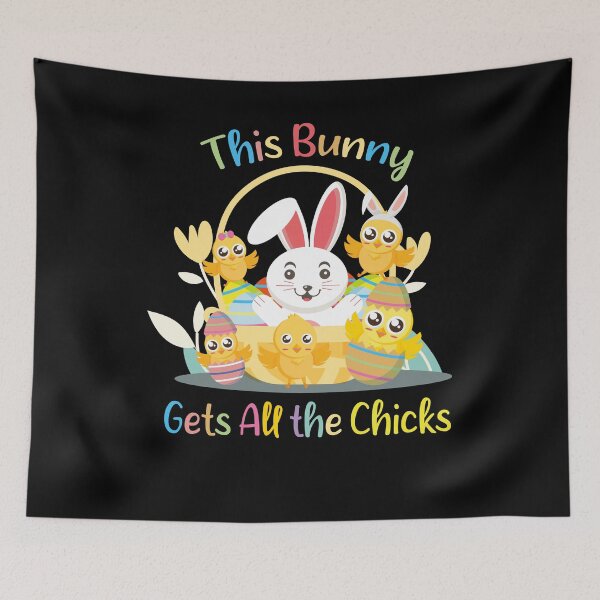 Item preview, Funny Easter Day Quote this bunny gets all chicks Cool Bunny and chicks  designed and sold by KElife.