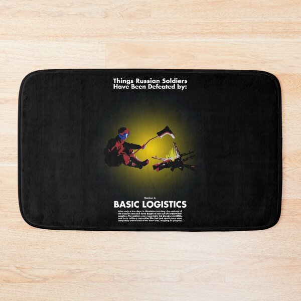 Item preview, Things Russian Soldiers Have Been Defeated by, Number 6 Basic Logistics   designed and sold by DewdropGalaxy.