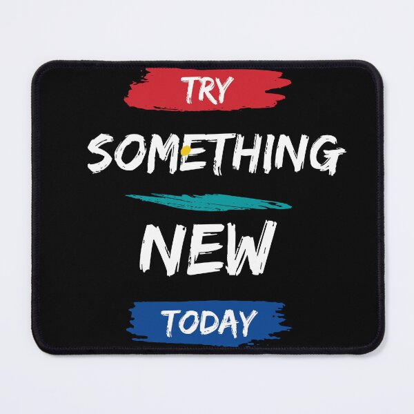 Item preview, Try Something New Today - Motivational quote designed and sold by FancyZone.
