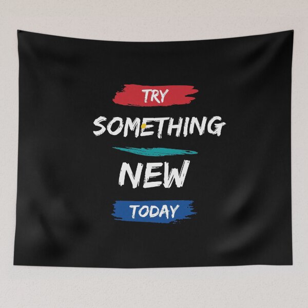 Item preview, Try Something New Today - Motivational quote designed and sold by FancyZone.