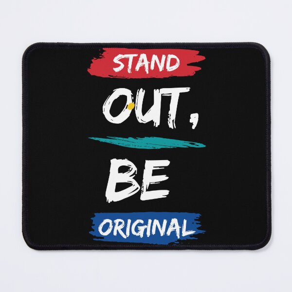 Item preview, Stand Out , Be Original - Motivational quote designed and sold by FancyZone.