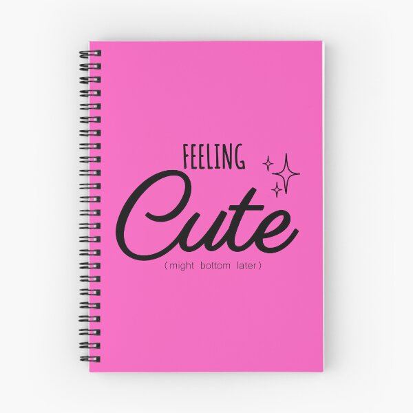 Item preview, Feeling Cute Might Bottom Later designed and sold by john-ess.