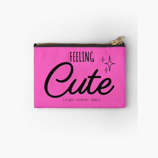 Item preview, Feeling Cute Might Bottom Later designed and sold by john-ess.